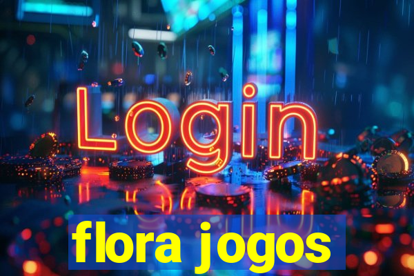 flora jogos